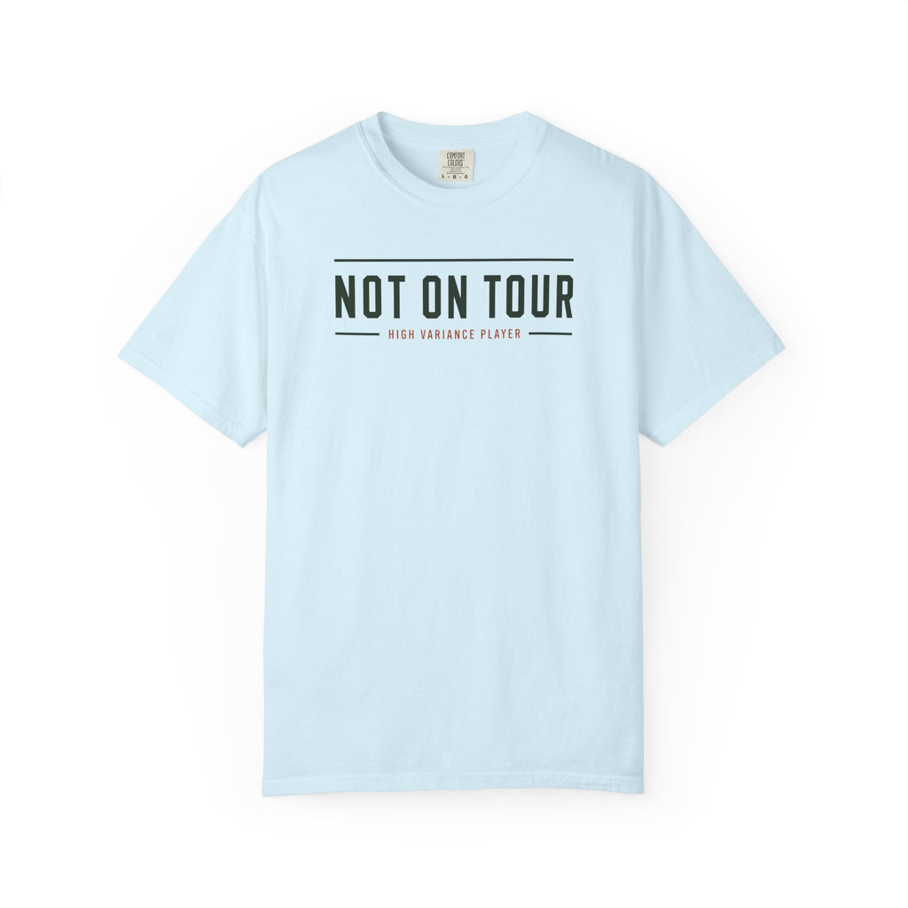 Not On Tour T-shirt
