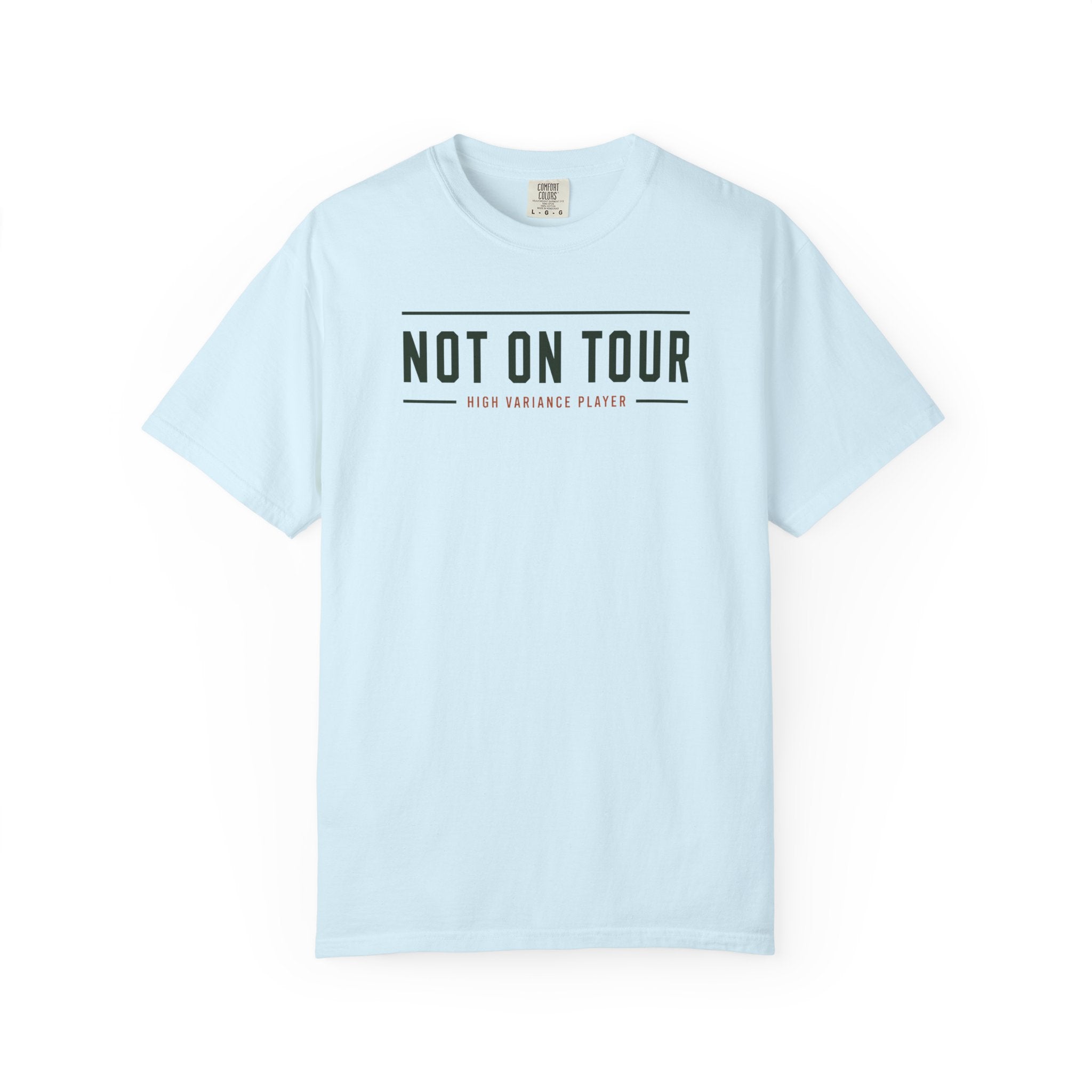 Not On Tour T-shirt