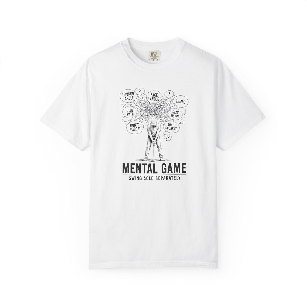 Mental Game Swing Sold Separately T-shirt