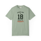 Every Day Is 18 T-shirt