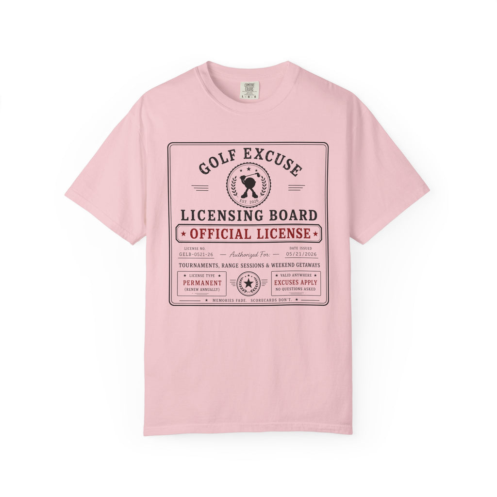 Golf Excuse License Board T-shirt