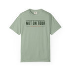 Not On Tour T-shirt