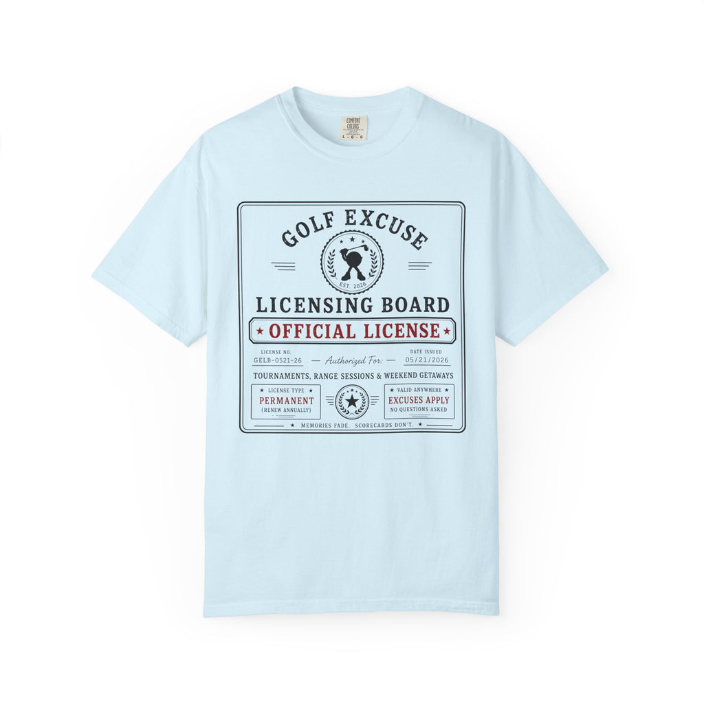 Golf Excuse License Board T-shirt