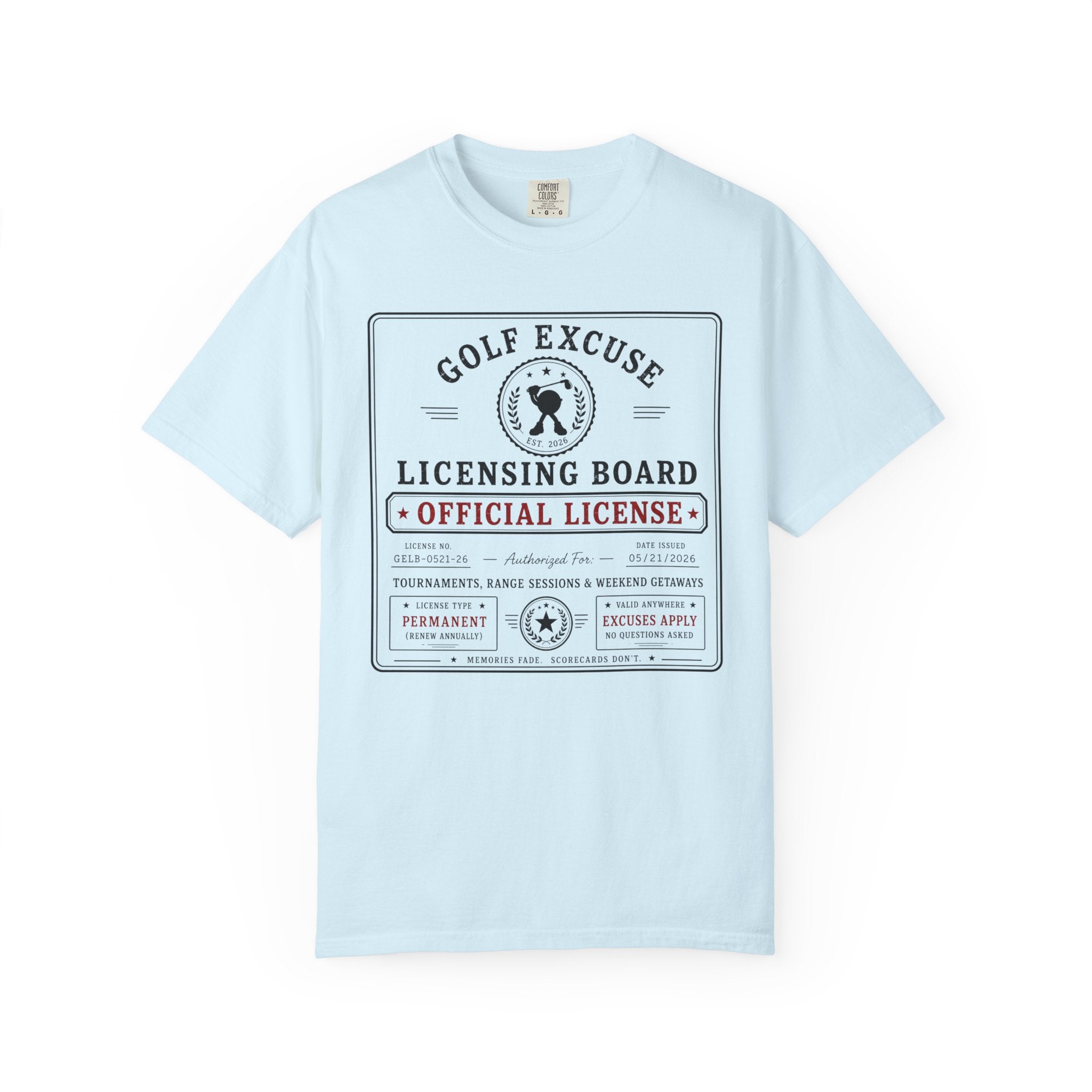 Golf Excuse License Board T-shirt