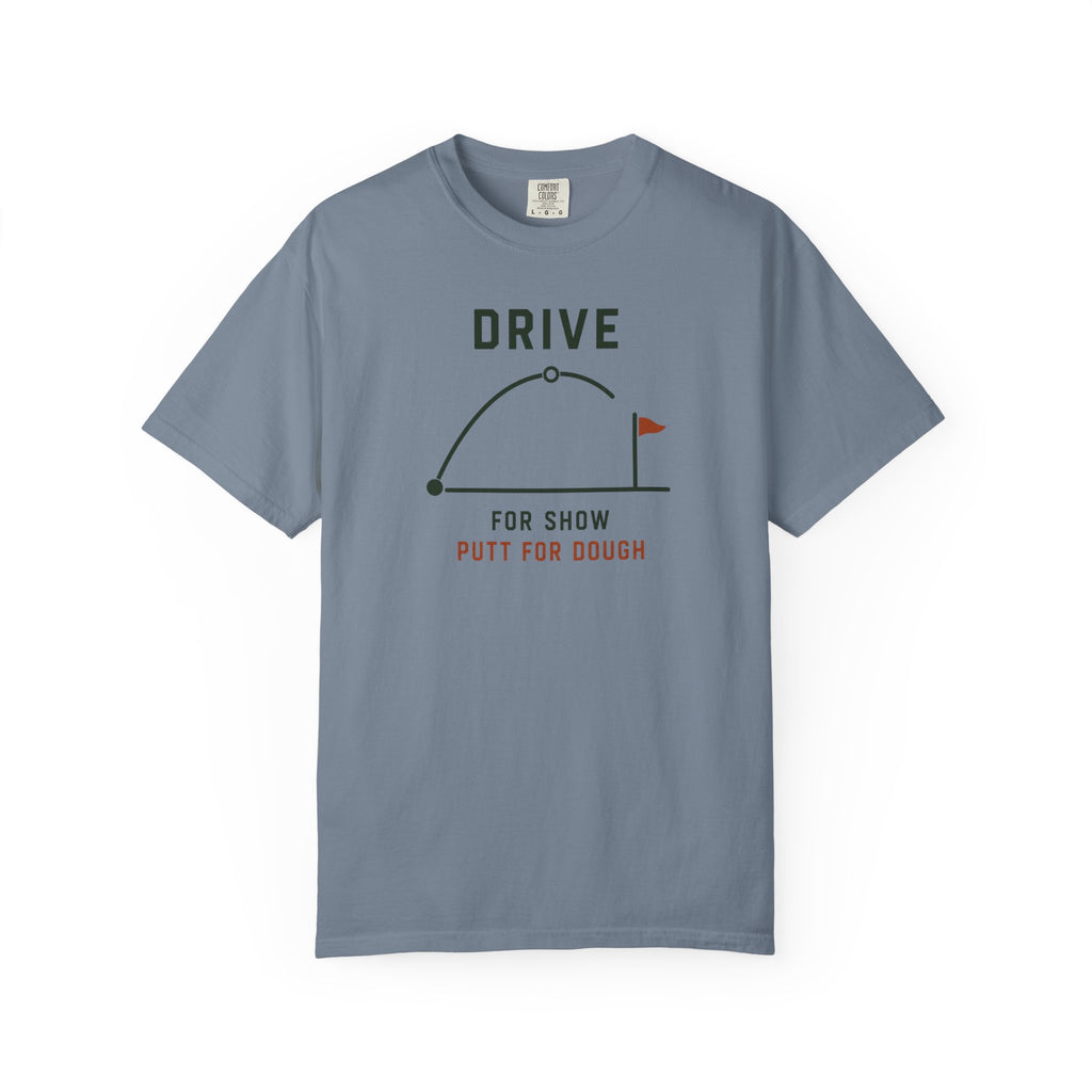 Drive For Show T-shirt