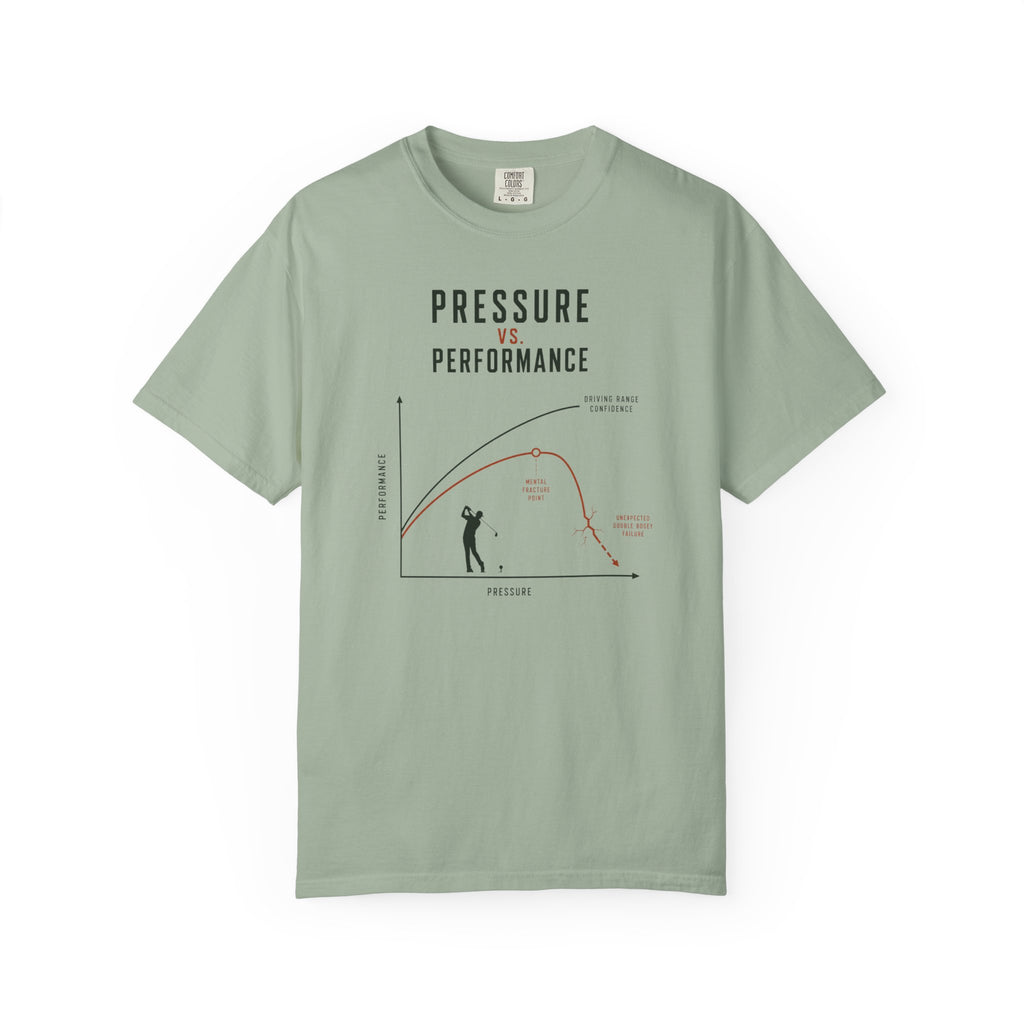 Pressure Vs Performance T-shirt