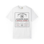 Golf Excuse License Board T-shirt