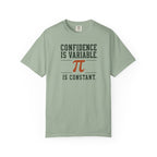 Confidence is Variable T-shirt
