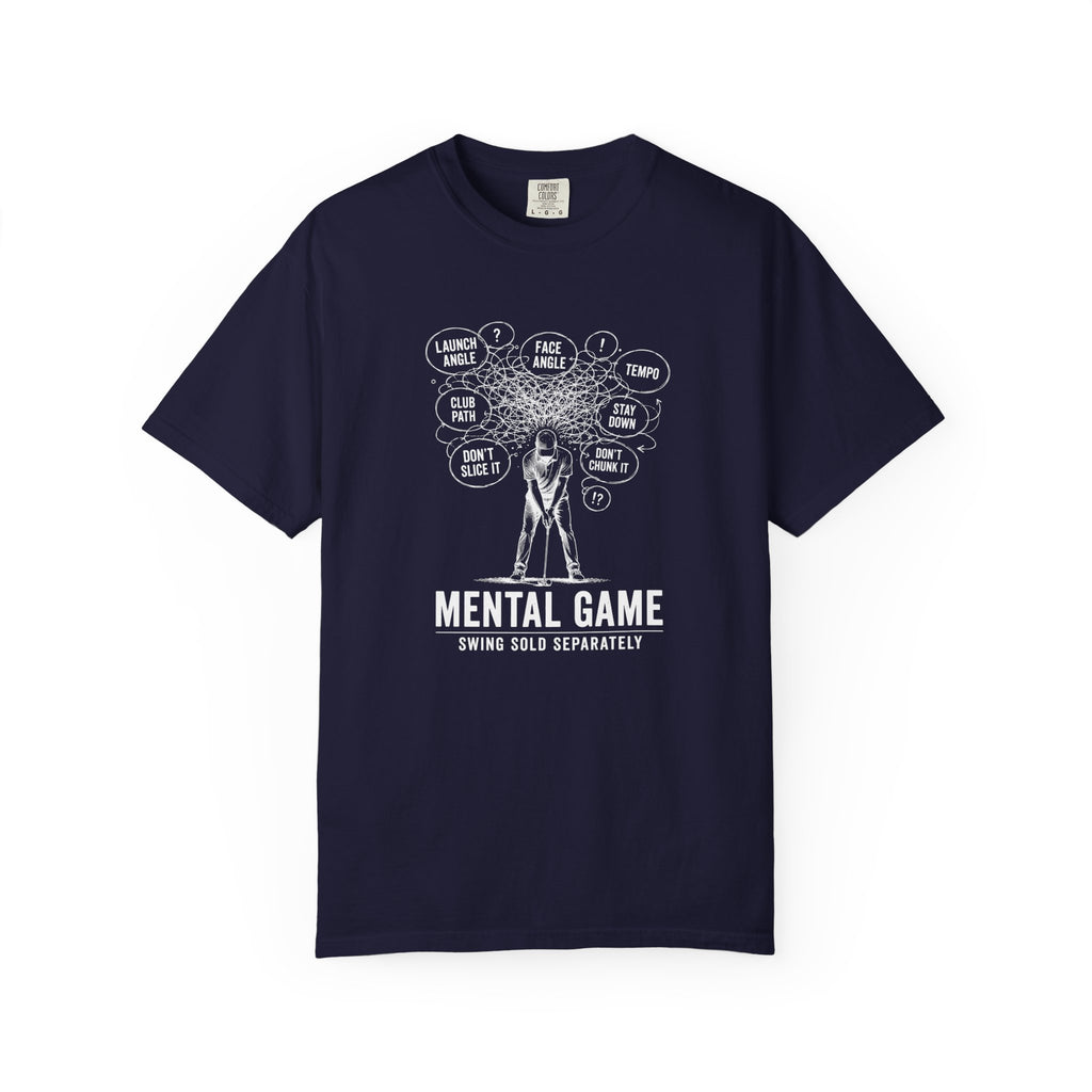 Mental Game Swing Sold Separately T-shirt