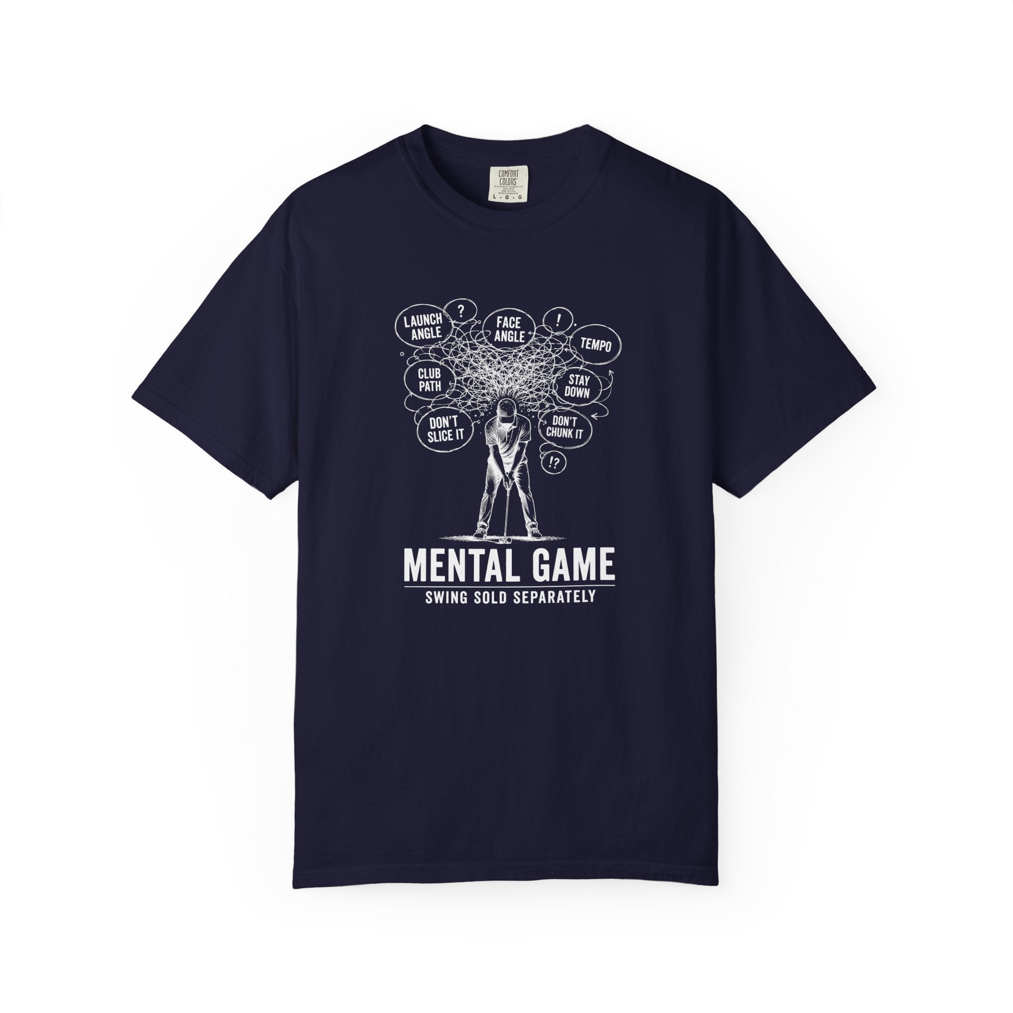 Mental Game Swing Sold Separately T-shirt