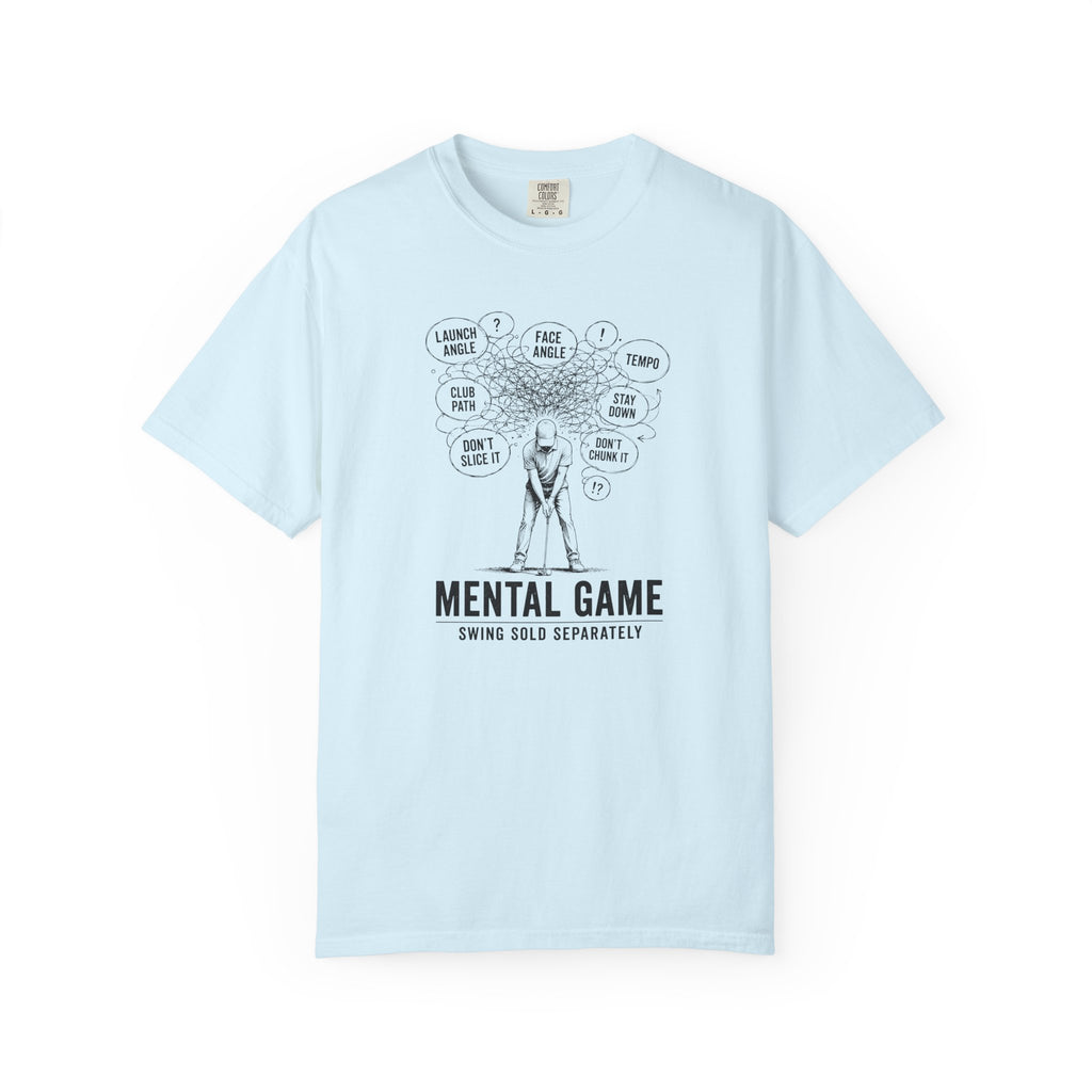 Mental Game Swing Sold Separately T-shirt