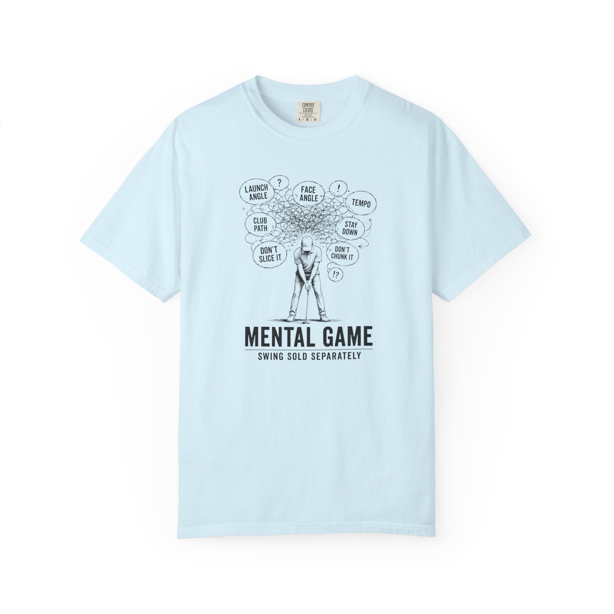 Mental Game Swing Sold Separately T-shirt