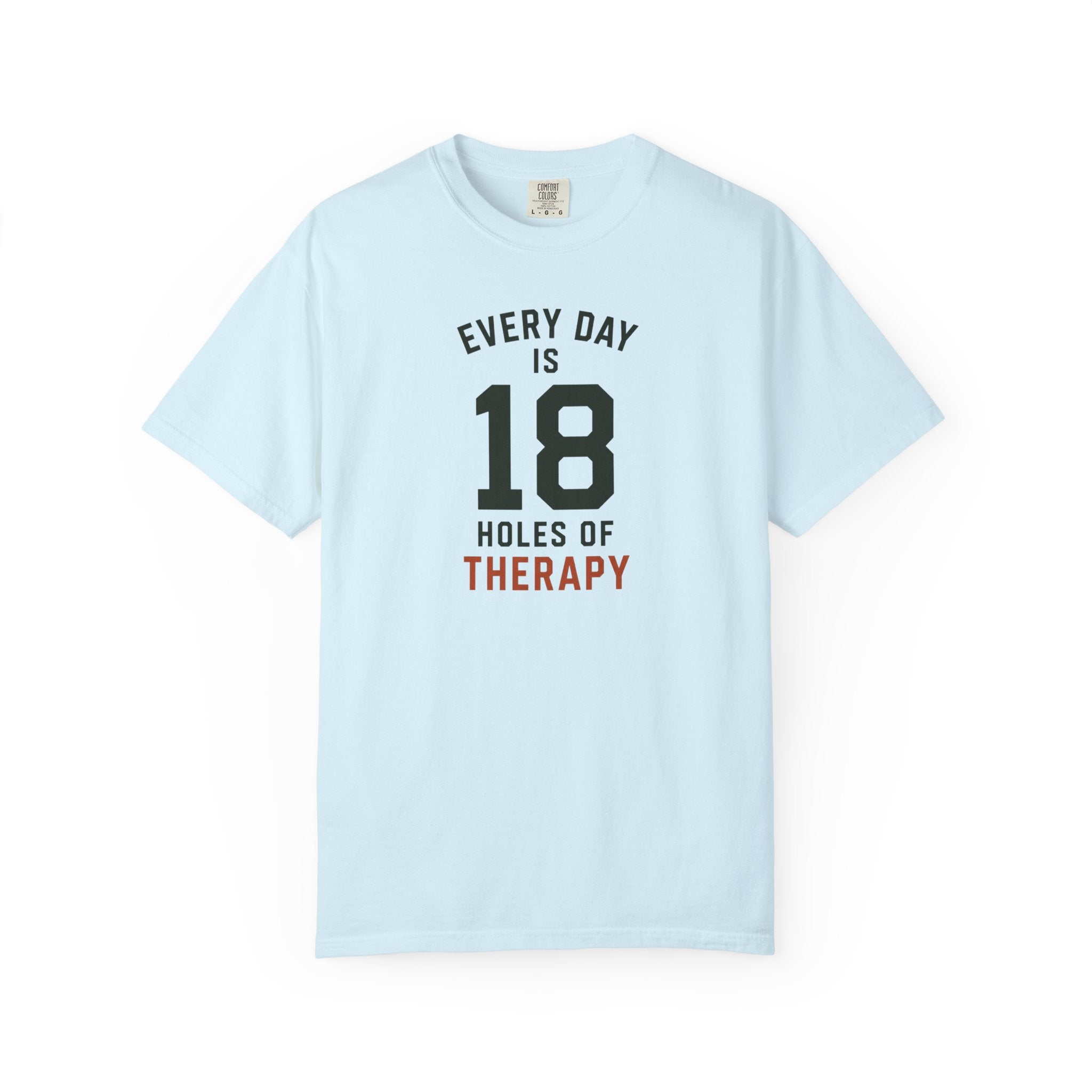 Every Day Is 18 T-shirt